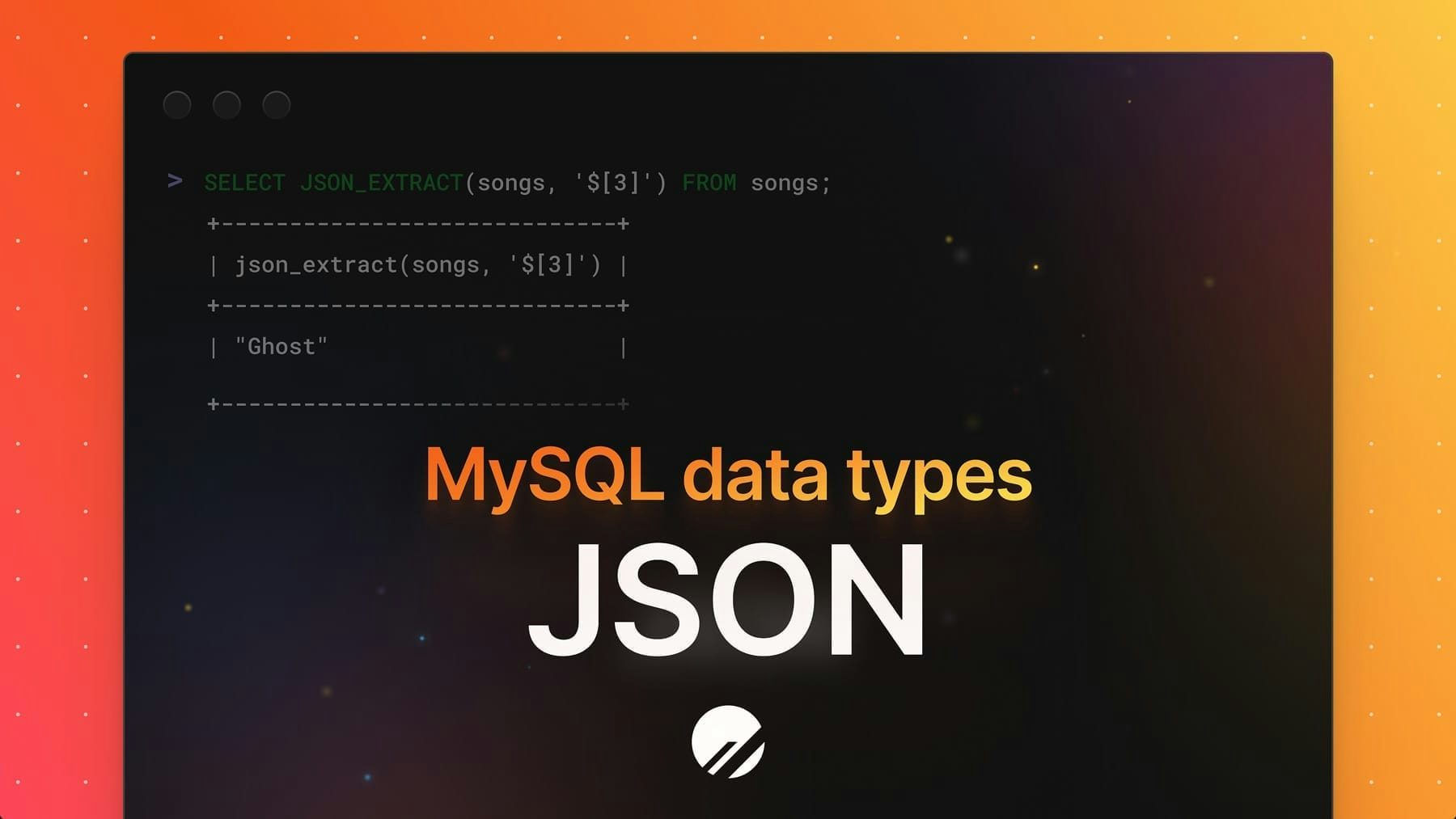 The MySQL JSON data type