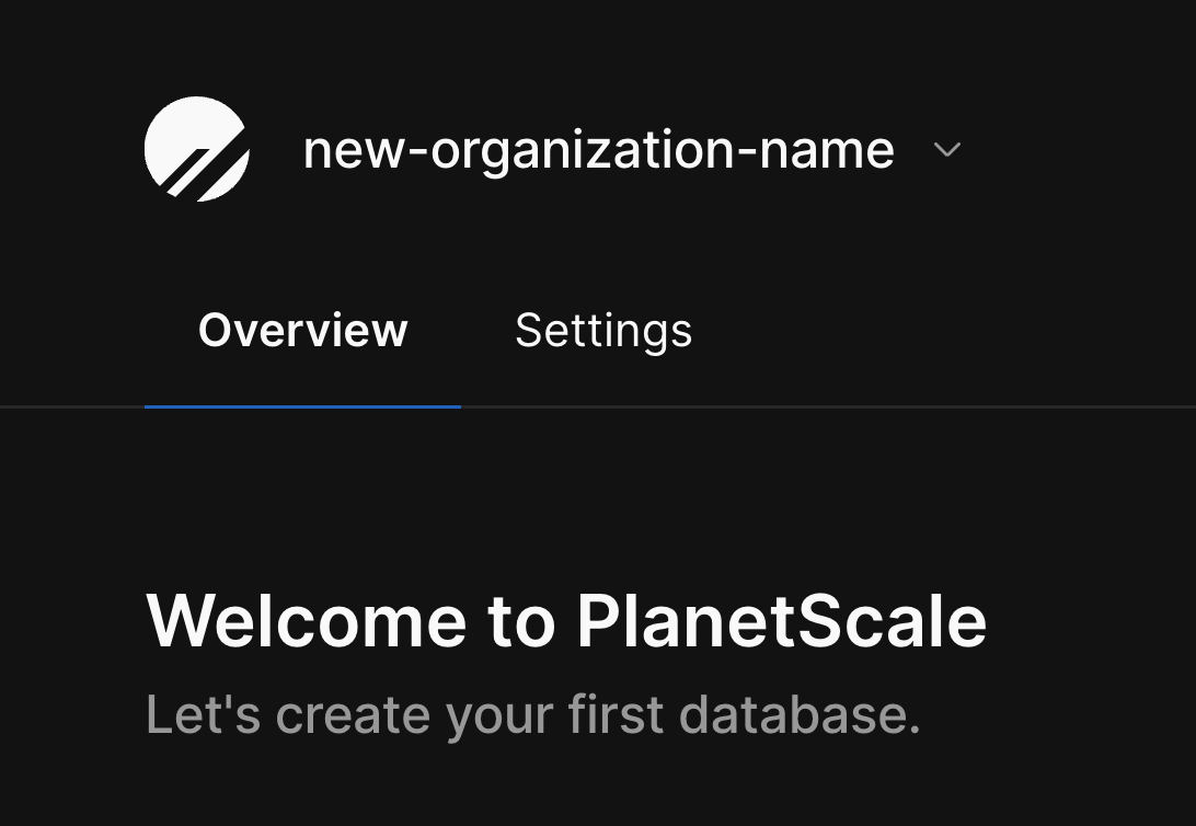 The PlanetScale app automatically switches to a newly-created organization.