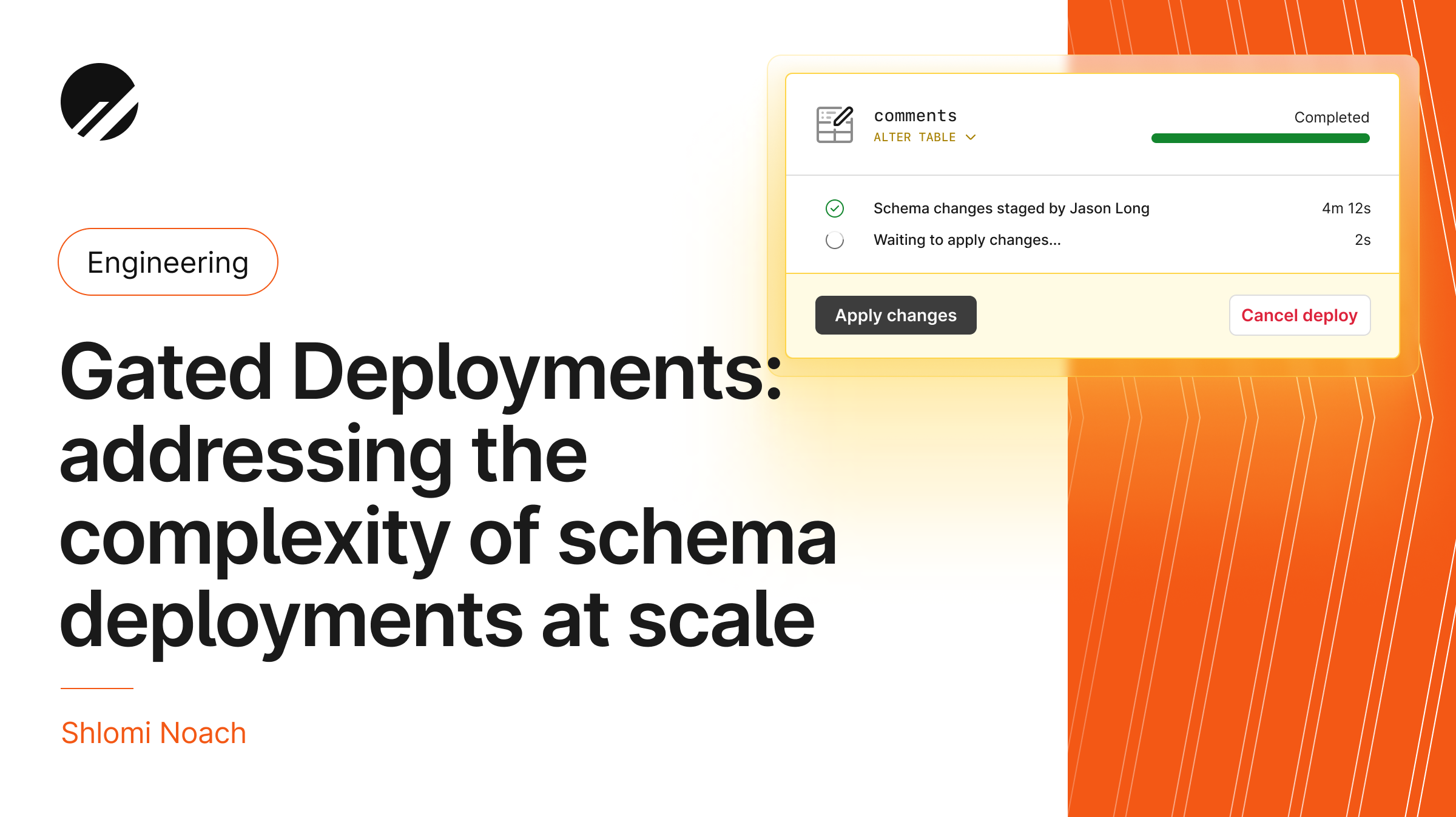 Gated Deployments: addressing the complexity of schema deployments at scale