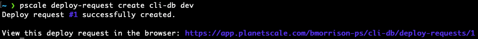 output from creating the deploy request on the dev branch