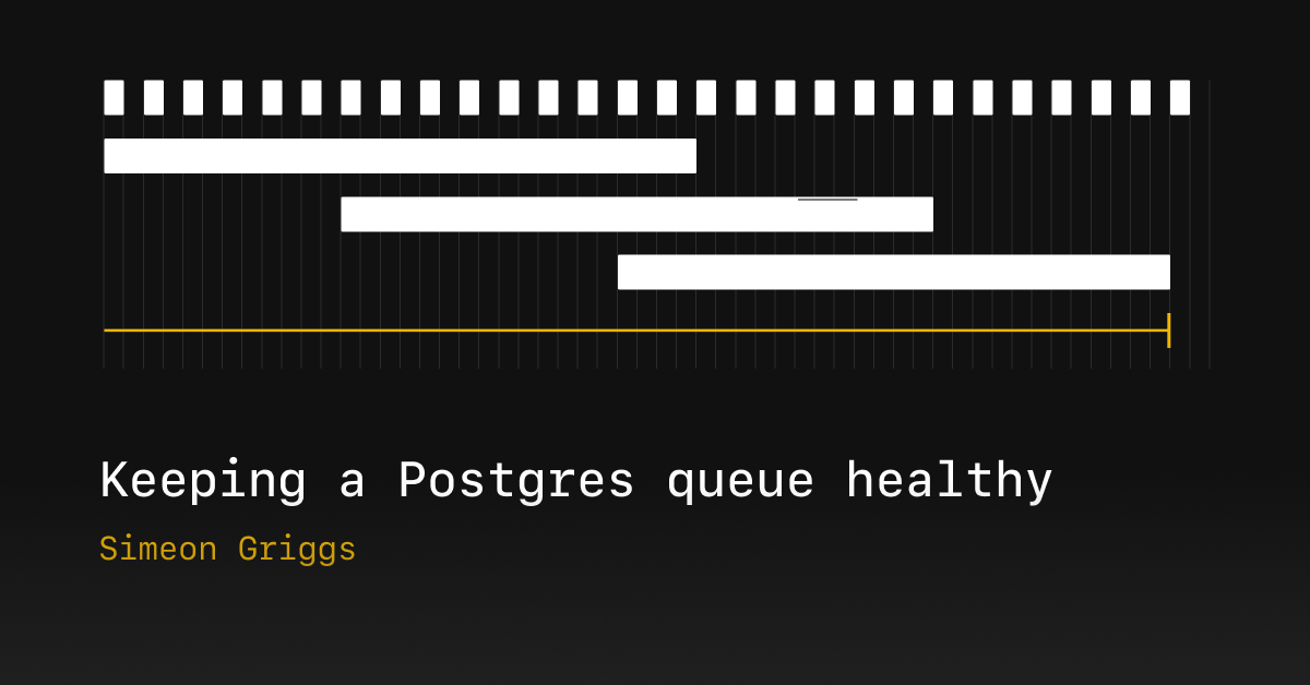 保持Postgres队列的健康