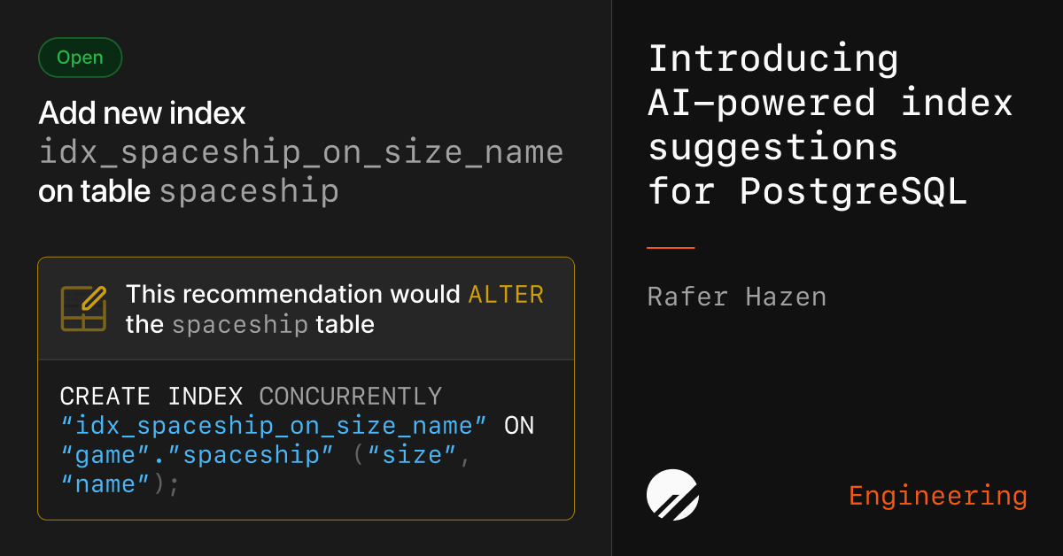 AI驱动的Postgres索引建议