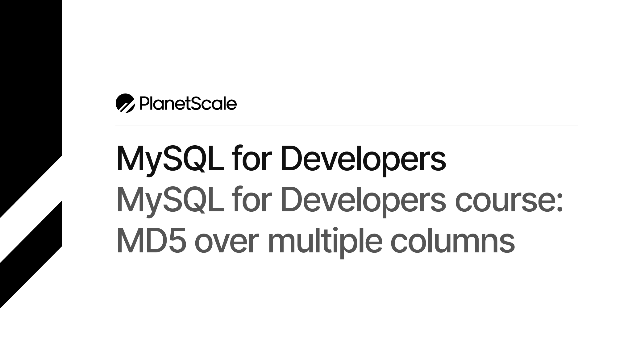 mysql-for-developers-course-md5-over-multiple-columns-planetscale